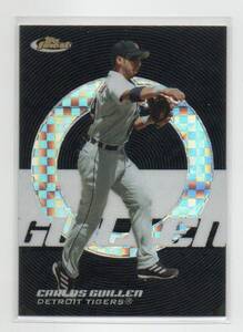 2005 Topps FINEST [CARLOS GUILLEN] BLACK XFRACTOR Parallel Card 13/25 MLB Tigers ブラックエックスフラクターカード25枚限定