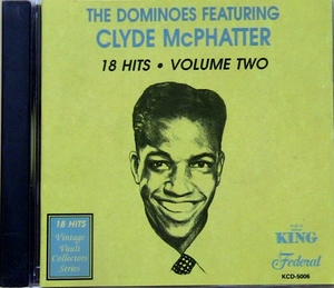 【CD】 The Dominoes Featuring Clyde McPhatter / 18 Hits Volume Two ☆ ザ・ドミノス feat クライド・マクファター