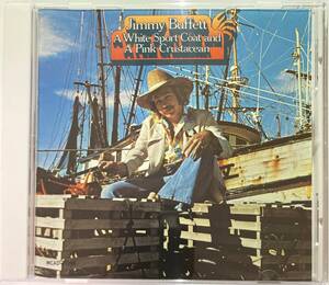 ジミー・バフェット（Jimmy Buffett）「A White Sport Coat and a Pink Crustacean Dunhill」CD