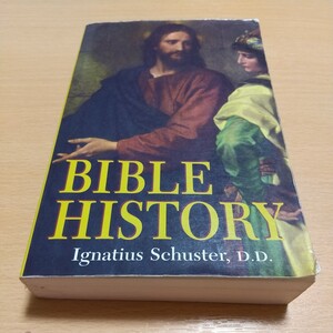 洋書 英語版 Bible History Ignatius Schuster, D.D. 中古 ISBNコード:9780895550064 聖書 キリスト教 歴史 宗教 カトリック TAN 