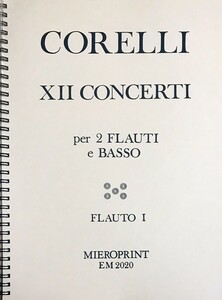 コレッリ 2本のフルートと通奏低音のための協奏曲 (ファクシミリ 自筆譜) 輸入楽譜 Corelli XII Concerti per 2 Flauti e Basso 洋書