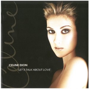セリーヌ・ディオン(CELINE DION) / LET’S TALK ABOUT LOVE ディスクに傷有り CD　