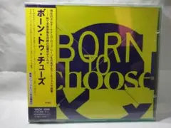 【新品未開封】ボーン・トゥ・チューズ 　BORN TO choose