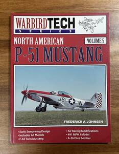 NORTH AMERICAN P-51 MUSTANG WARBIRD TECH SERIES ムスタング