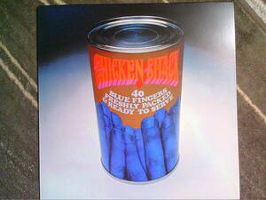 CHICKEN SHACK[40 BLUE FINGERS FRESHLY PACKED AND READY TO SERVE]VINYL