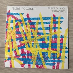 Pauline Oliveros, Alan Courtis Telematic Concert レコード