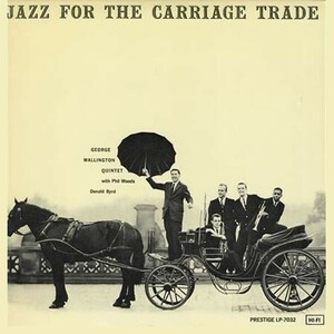 ハイブリッドSACD ジョージ・ウォーリントン/GEORGE WALLINGTON - JAZZ FOR THE CARRIAGE TRADE Analogue Productions