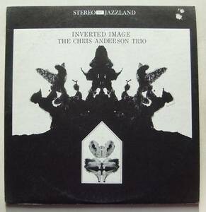 ◆ CHRIS ANDERSON Trio / Inverted Image ◆ Jazzland JLP-957 (black:dg:BGP) ◆