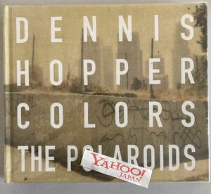 新品未開封 Dennis Hopper: Colors, The Polaroids 2016年初版 デニス・ホッパー