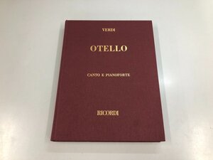 ★　【輸入楽譜 OTELLO オペラ ジュゼッペ・ヴェルディ オテロ ピアノ ヴォーカルスコア 洋書 布 …】159-02412