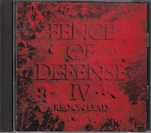 CD FENCE OF DEFENSE IV RED ON LEAD フェンス・オブ・ディフェンス 北島健二