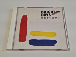 KATSUMI　BRIGHT DAYS