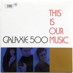 ☆GALAXIE 500(ギャラクシー500)/This Is Our Music◆激レアな90年発売EECオリジナル盤(RTD 101. 1190. 1)12インチ・アルバム◇状態良好★