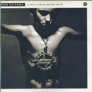 廃盤 DON PATROL 『 A WIRE,A DEAL AND THE DEVIL 』国内盤帯付