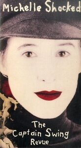 H00004848/VHSビデオ/ミッシェル・ショックト (MICHELLE SHOCKED)「The Captain Swing Revue (VAVP-161・ヴォーカル・ビッグバンドJAZZ)