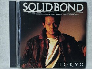 ★★ソリッドボンド SOLID BOND TOKYO★1992年リリース★CD★9944CDN