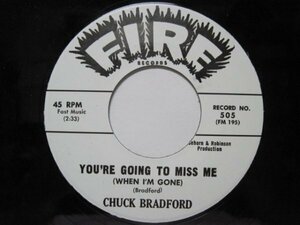 7’ REPRO盤 CHUCK BREDFORD // You’re Going To Miss Me / Say It Was A Dream -FIRE 505 (records)