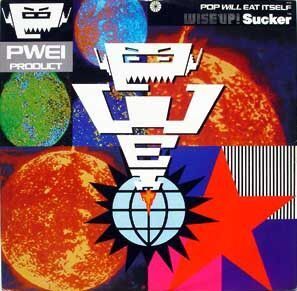 英12 Pop Will Eat Itself Wise Up! Sucker PT42762 RCA /00250