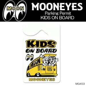 MOONEYES Parking Permit - Kids on Board ムーンアイズ パーキング パーミット キッズ オン ボード MG453