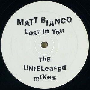 ■Matt Bianco（マット・ビアンコ）｜Lost In You (The Unreleased Mixes) ＜12