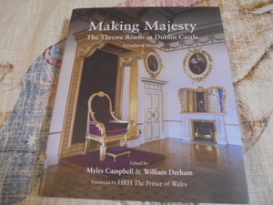 洋書Making Majesty　ダブリン城の王座の間　歴史　文化史　アイルランドの主要な芸術　文化