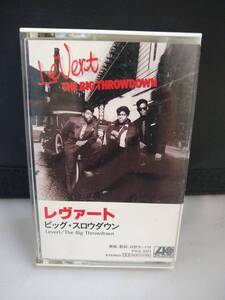 C7603　カセットテープ　レヴァート LEVERT　/　THE BIG THROWDOWN　日本国内版