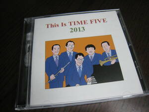 タイムファイブ CD『THIS IS TIME FIVE 2013』サイン入り