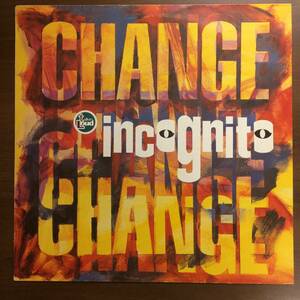 即決 名盤 Incognito / Change 12inch UKオリジナル盤 Jazzie B mix収録 Acid Jazz, グラウンド・ビート 名盤 Ground Beat