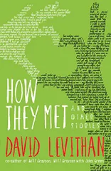 How They Met and Other Stories／David Levithan