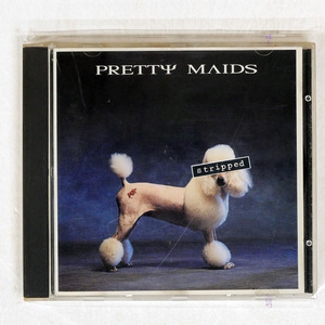 PRETTY MAIDS/STRIPPED/COLUMBIA 4739642 CD □