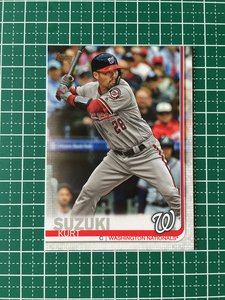 ★TOPPS MLB 2019 SERIES 2 #654 KURT SUZUKI［WASHINGTON NATIONALS］ベースカード 19★