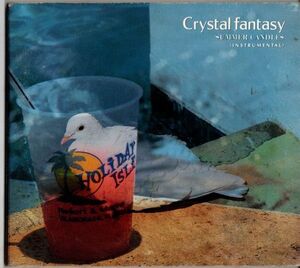 CD★クリスタル ファンタジー Crystal fantasy／SUMMER CANDLES★インスト