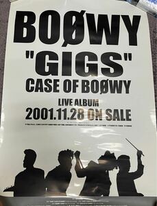 BOOWY ポスター CASE OF BOOWY B2サイズ 氷室京介 布袋寅泰