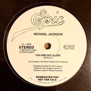 新品 MICHAEL JACKSON YOU ARE NOT ALONE JOE CLAUSSELL OVERDUB 12INCH FRANKIE KNUCKLES DANNY KRIVIT FRANCOIS K DAVID MORALES DEF MIX