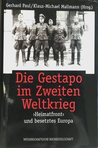 洋書『Die Gestapo im Zweiten Weltkrieg Gerhard Paul & Klaus Michael Mallmann』 2000年