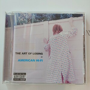 【国内盤、歌詞・対訳・解説付】AMERICAN HI-FI ／THE ART OF LOSING （アメリカン・ハイファイ／ジ・アート・オブ・ルージング）