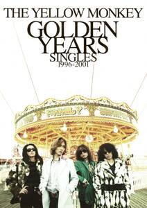 バンドスコア GOLDEN YEARS SINGLES1996~2001/THE YELLOW MONKEY (BAND SCORE) 楽譜 　ファン待望の再入荷！2001年に発売され大人気の楽譜