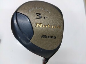 FW MIZUNO ミズノ NOTus OVAL FLOW SOLE 15度　3W flex:8　TECHNOFLEX α　LIGHT ⅱ　メンズ右　ヘッドカバー付き　ノータスフェアウェイ☆