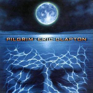 Pilgrim　エリック・クラプトン　輸入盤CD