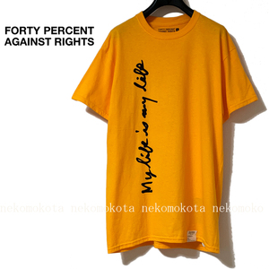 未使用 タグ付き 19AW FPAR ロゴ Tシャツ M イエロー 黄色 My life is my life FORTY PERCENT AGAINST RIGHTS 2019