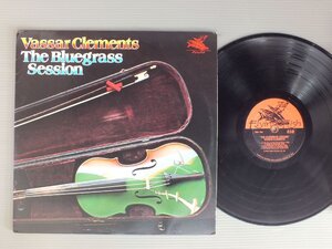 ●米LP VASSAR CLEMENTS/BLUEGRASS SESSION○