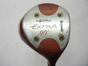 ★即決！希少なオールドクラブ★HONMA/ホンマ/本間★メンズ右打ち用ドライバー/1番ウッド/1W★HONMA EXTRA 90★TRUE TEMPER★