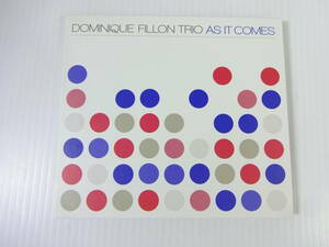 ○Dominique Fillon Trio/As It Comes