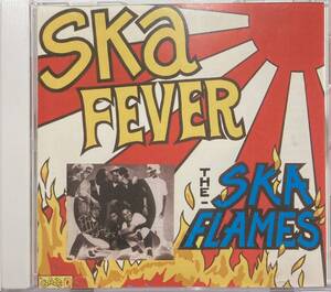 スカフレイムス（The SKA FLAMES）「Ska FEVER」【スカ】CD