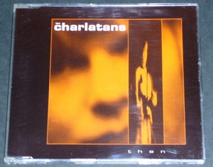 THE CHARLATANS / Then