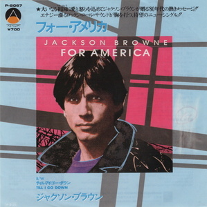 Jackson Browne 美盤！【国内盤 Rock 7" Single】 For America / ジャクソン・ブラウン (Warner-Pioneer P-2067) 1986年