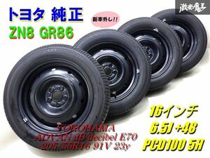 ●【新車外し!!】 トヨタ 純正 ZN8 GR86 スチール 16インチ 6.5J +48 PCD100 5H ヨコハマ アドバン dB decibel E70 205/55R16 23y 棚W-6