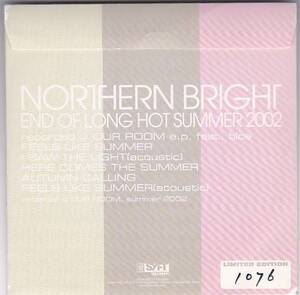 ★CD ノーザン・ブライト NORTHERN BRIGHT END OF LONG HOT SUMMER2002