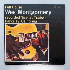 US OJC盤　WES MONTGOMERY / FULL HOUSE　美盤 / OJC-106 (原盤：RIVERSIDE RLP-9434) / ステレオ