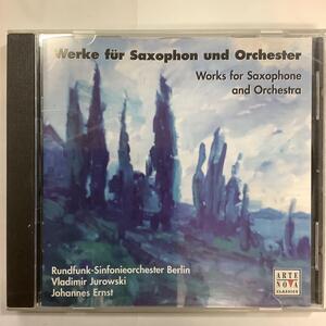 Works for Saxophone and Orchestra 輸入盤CD 74321 67510 2